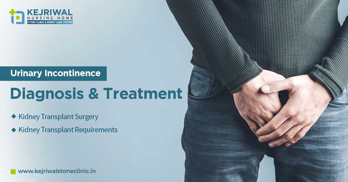 Urinary Incontinence - Diagnosis & Treatment